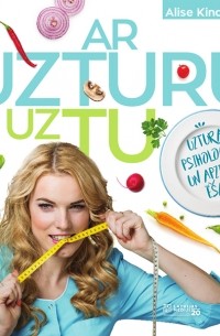Alise Kindzule - Ar uzturu uz tu