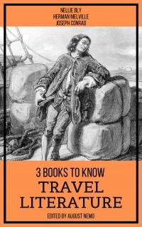  - 3 Books To Know Travel Literature (сборник)