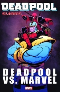  - Deadpool Classic Vol. 18: Deadpool Vs. Marvel
