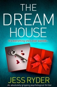 Джесс Райдер - The Dream House