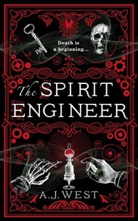AJ West - The Spirit Engineer