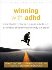  - Winning with ADHD: A Playbook for Teens and Young Adults with Attention Deficit/Hyperactivity Disorder