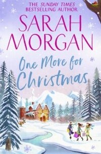 Сара Морган - One More For Christmas