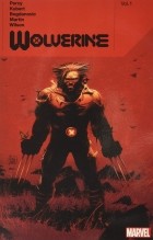  - Wolverine by Benjamin Percy Vol. 1
