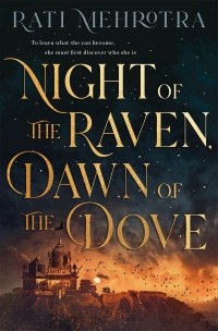 Рати Мехротра - Night of the Raven, Dawn of the Dove