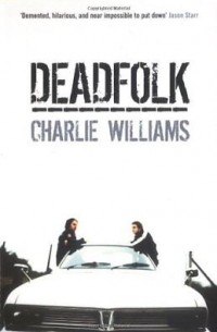 Чарли Уильямс - Deadfolk