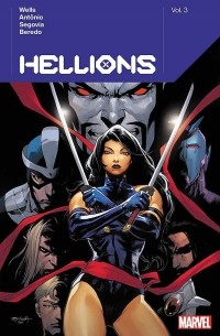  - Hellions By Zeb Wells Vol. 3