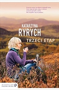 Katarzyna Ryrych - Trzeci etap