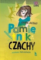 Joanna Jagiełło - Pamiętnik Czachy