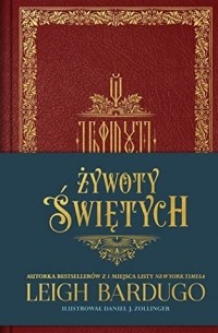 Leigh Bardugo - Żywoty Świętych