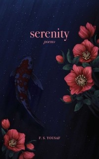 Ф. С. Юсаф - Serenity: Poems