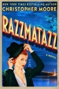 Christopher Moore - Razzmatazz