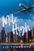 Лиз Томфорд - Mile High