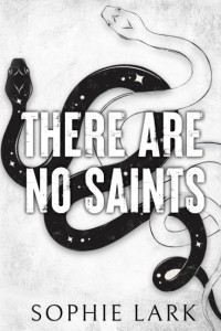 Софи Ларк - There Are No Saints
