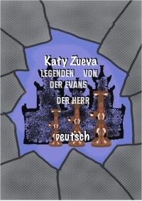 Екатерина Зуева - Legenden von der Evans der Herr. Deutsch