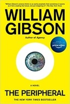 Уильям Гибсон - The Peripheral