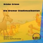 Brüder Grimm - Die Bremer Stadtmusikanten