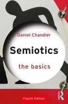 Chandler Daniel - Semiotics: The Basics