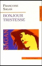 Франсуаза Саган - Bonjour tristesse . На французском языке