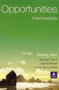 Майкл Харрис - Opportunities. Intermediate: Student's Book with Mini-Dictionary
