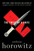 Энтони Горовиц - The Twist of a Knife