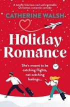 Catherine Walsh - Holiday Romance