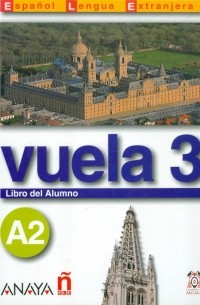  - Vuela 3 Libro del Alumno A2 