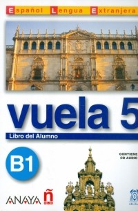  - Vuela 5 Libro del Alumno B1 