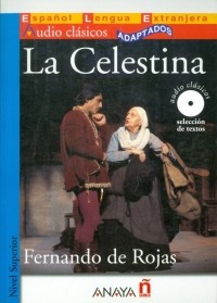 Fernando de Rojas - La Celestina 