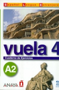  - Vuela 4. Cuaderno de Ejercicios A2