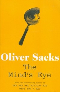 Оливер Сакс - The Mind's Eye