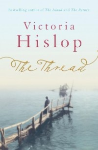 Victoria Hislop - The Thread