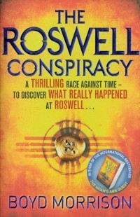 Бойд Моррисон - The Roswell Conspiracy