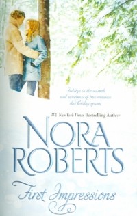Нора Робертс - First Impressions