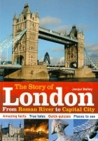 Джеки Бейли - Story of London: From Roman River to Capital City