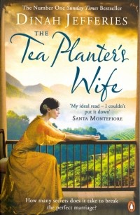 Дайна Джеффрис - The Tea Planter's Wife