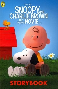 Чарльз М. Шульц - Peanuts Movie Storybook