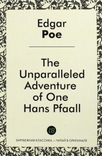 The Unparalleled Adventure of One Hans Pfaall