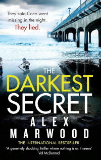 Alex Marwood - The Darkest Secret