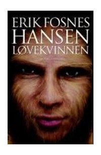 Эрик Фоснес Хансен - Løvekvinnen