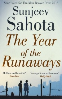 Sunjeev Sahota - The Year of the Runaways