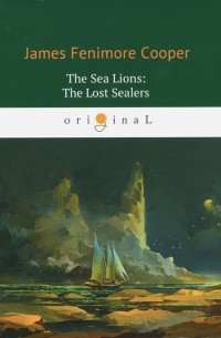 The Sea Lions. The Lost Sealers