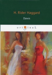 H. Rider Haggard - Dawn