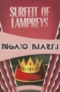 Ngaio Marsh - Surfeit of Lampreys
