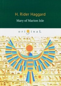 H. Rider Haggard - Mary of Marion Isle