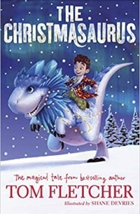 Том Флетчер - The Christmasaurus