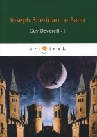 Joseph Sheridan Le Fanu - Guy Deverell I
