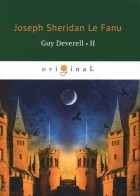 Joseph Sheridan Le Fanu - Guy Deverell 2
