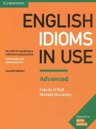  - English Idioms in Use. Advanced. Book with Answers. Vocabulary Reference and Practice