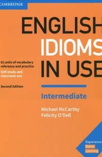  - English Idioms in Use. Intermediate. Book with Answers